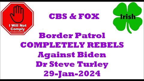 BREAKING꞉ Border Patrol COMPLETELY REBELS Against Biden Dr Steve Turley 29-Jan-2024