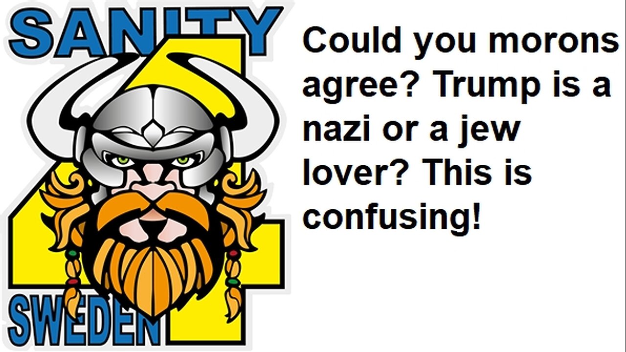 Trump - A Nazi or a Jew lover? Make up your minds!