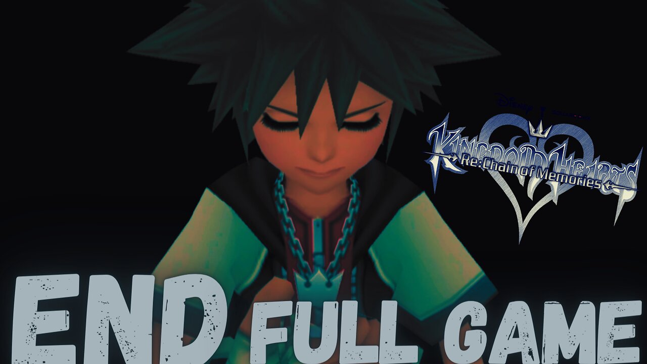 KINGDOM HEARTS RE:CHAIN OF MEMORIES Gameplay Walkthrough Finale & Ending FULL GAME