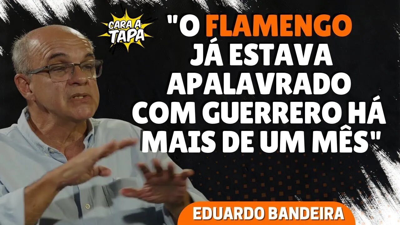 GUERRERO FECHOU COM FLAMENGO ANTES DE DEIXAR O CORINTHIANS