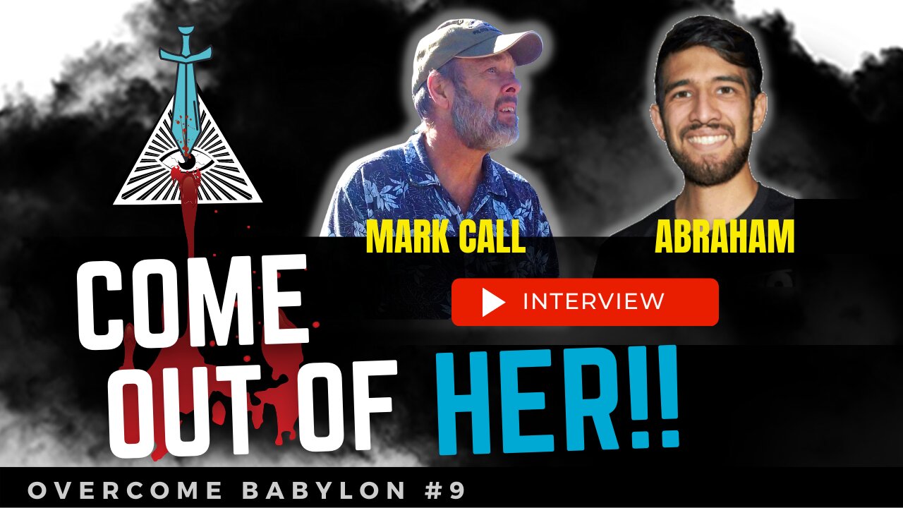 How to Come Out of Babylon - Mark Call [ep.9]