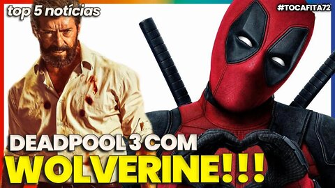 DEADPOOL 3 CONFIRMADO COM VOLTA DE HUGH JACKMAN COMO WOLVERINE | Toca Fita #072