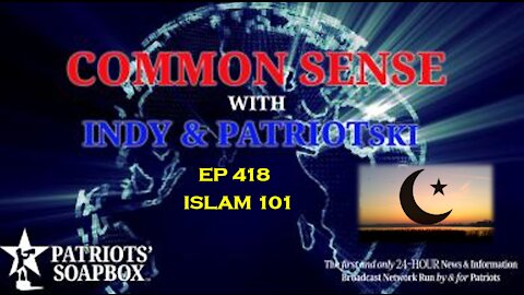 Ep. 418 Islam 101 - The Common Sense Show