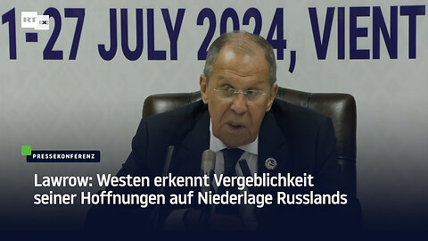 Lawrow: Westen erkennt Vergeblichkeit seiner Hoffnungen auf Niederlage Russlands