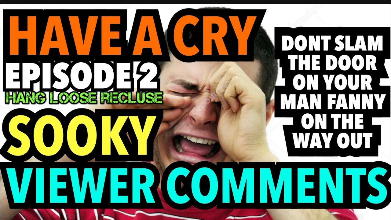 EPISODE 2 | READING SOOKY COMMENTS | Replying to the Sooks Who Write Negative Nancy Comments