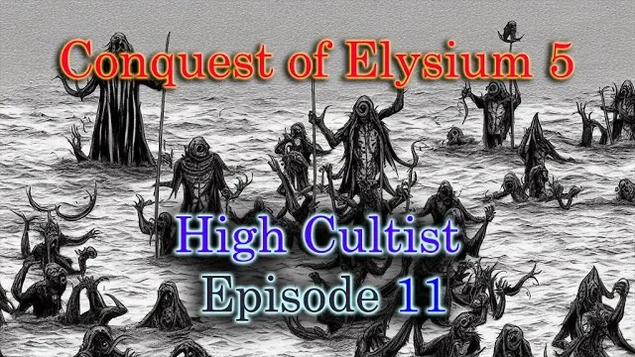 BATTLEMODE Plays: Conquest of Elysium 5 | High Cultist | Ep. 11 - Three Beholders!