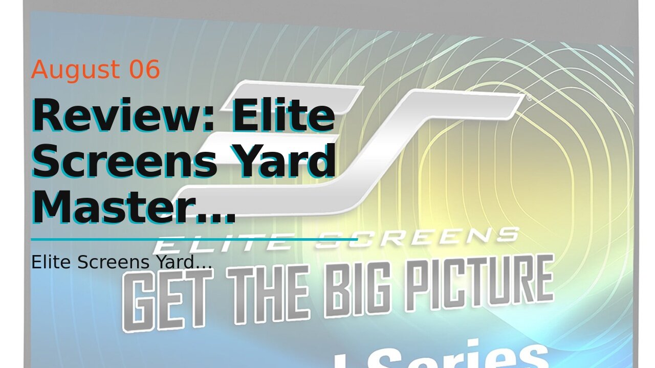 Review: Elite Screens Yard Master Manual Series, 120-inch Diagonal 16:9, Outdoor Pull Down Proj...