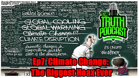 Climate Change: The Biggest Hoax Ever