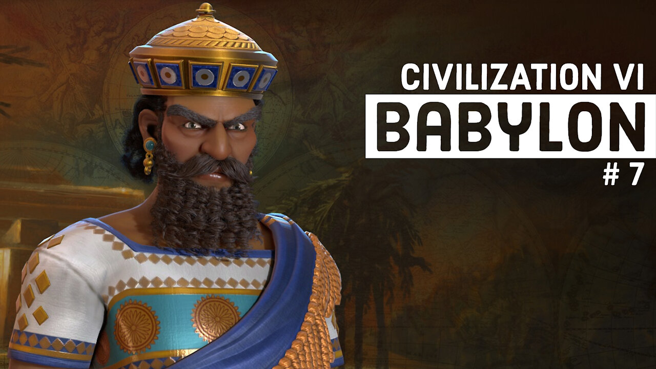 Civilization VI: Babylon - Part 7