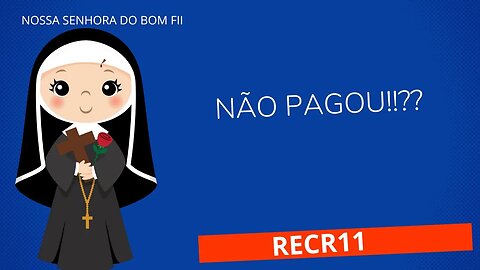 #recr11 NÃO PAGOU??