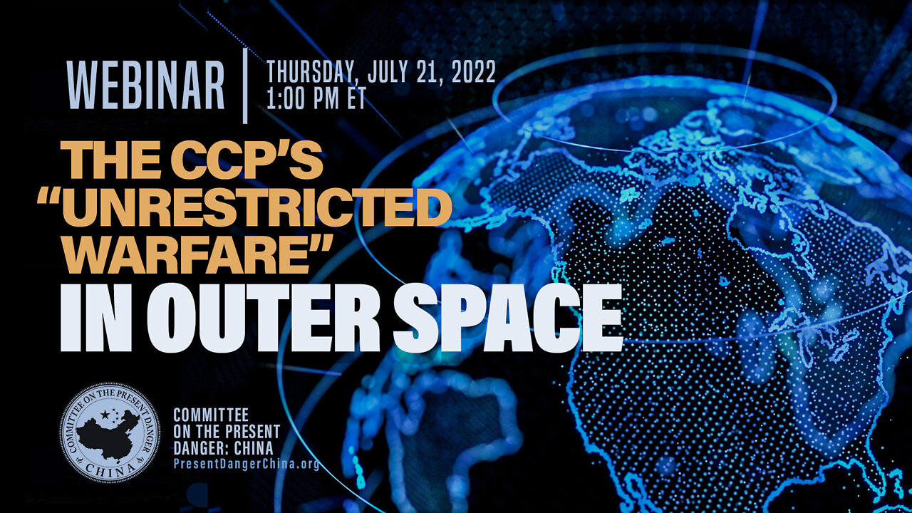 Webinar | The CCP’s “Unrestricted Warfare” in Outer Space