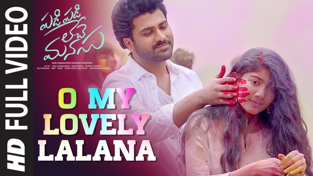 O My Lovely Lalana Video | Padi Padi Leche Manasu | Sharwanand, Sai Pallavi | Vishal Chandrashekar