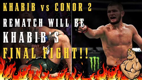 Khabib will REMATCH Conor in his FINAL FIGHT!!