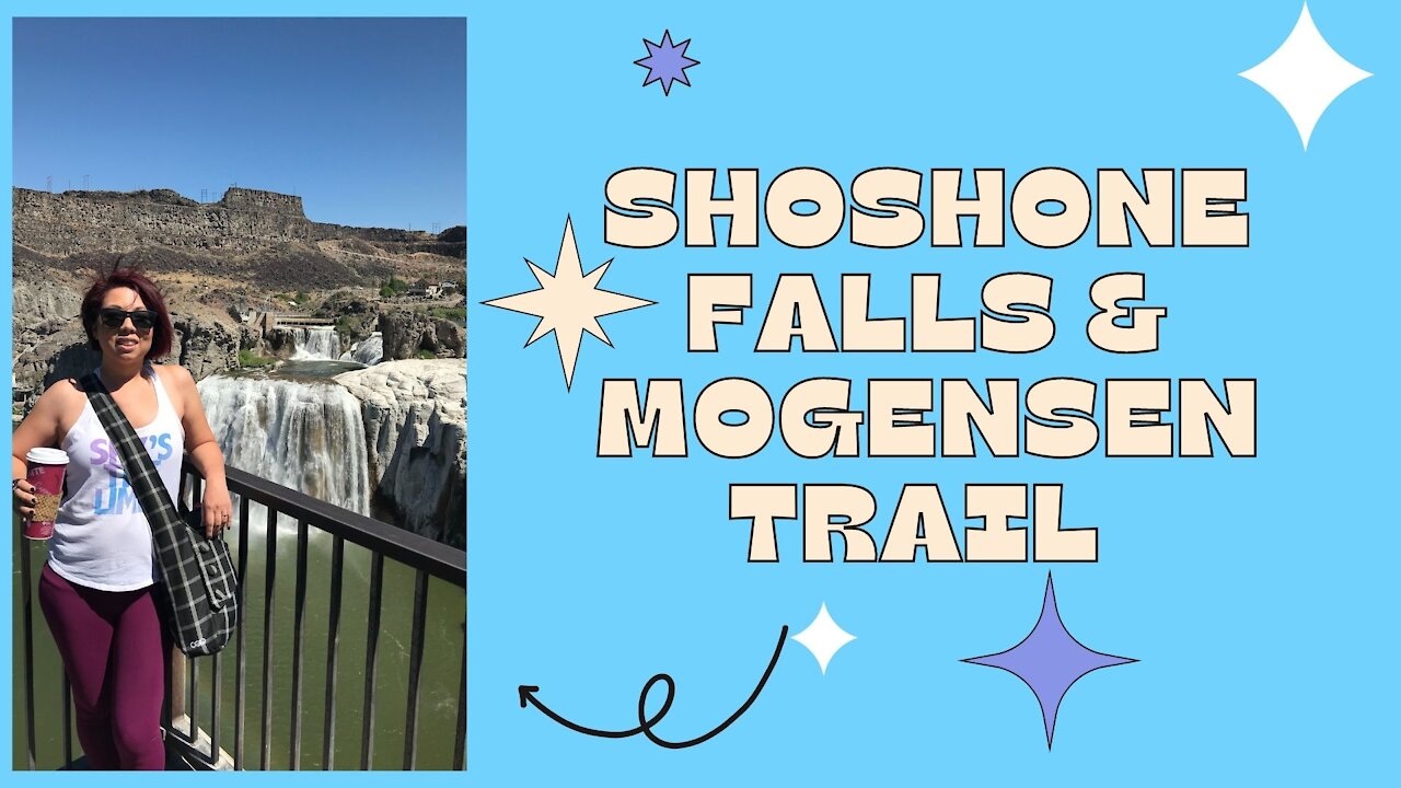 Twin Falls, ID Trip | Episode 2: Shoshone Falls & Mogensen Trail