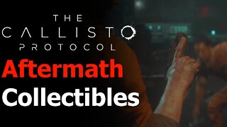 The Callisto Protocol - Chapter 3 - Aftermath Collectibles