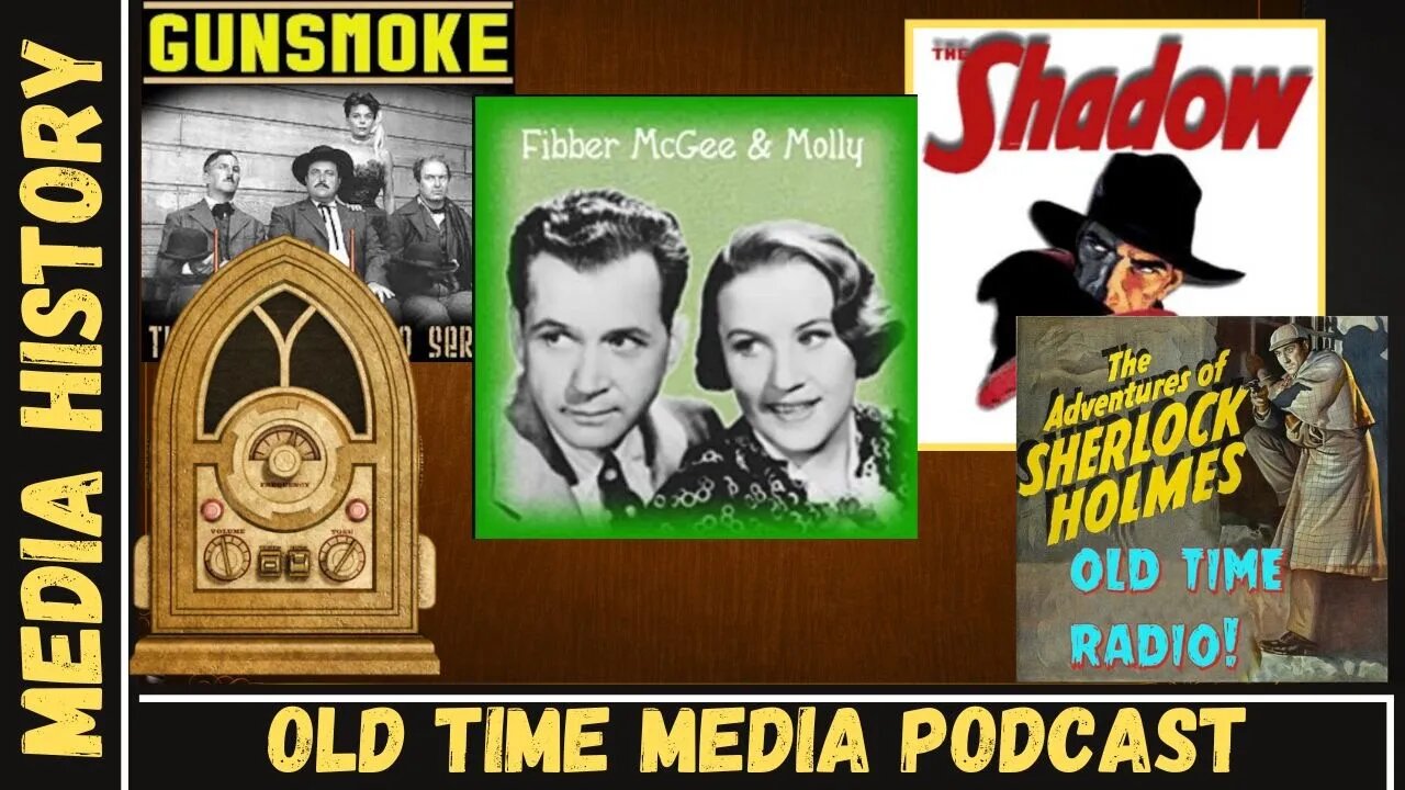 Gunsmoke, A Fibber and Sherlock chases a Shadow