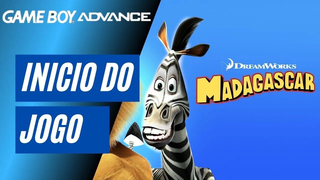 MADAGASCAR - INÍCIO DO JOGO (GBA)