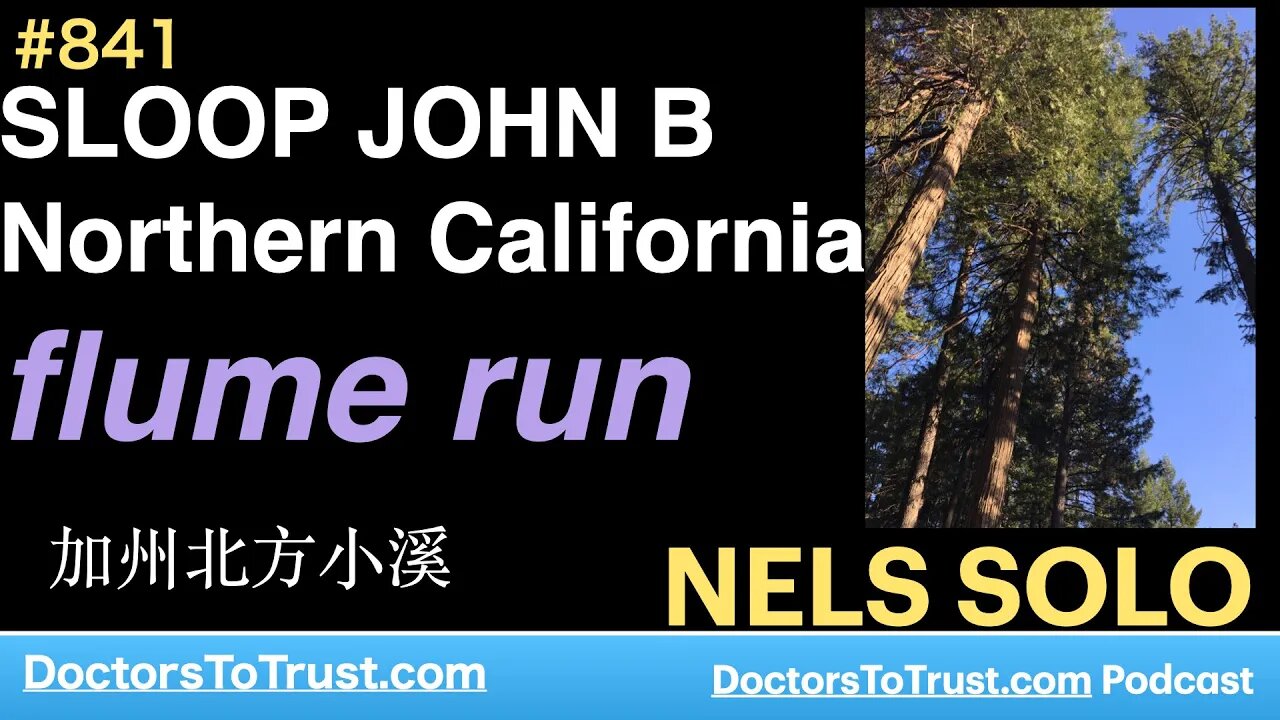 NELS SOLO | SLOOP JOHN B Northern California flume run