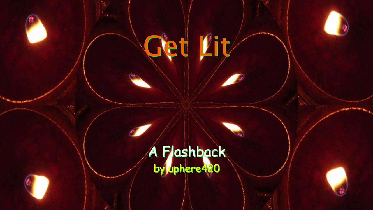A “Get Lit” Flashback by uphere420