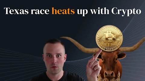 Texas race heats up with crypto!