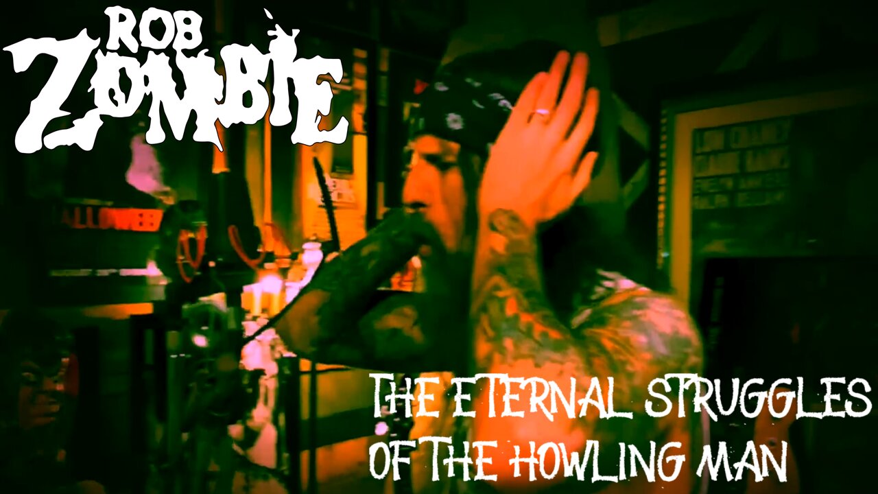 Rob Zombie - The Eternal Struggles Of The Howling Man (Official Music Video)