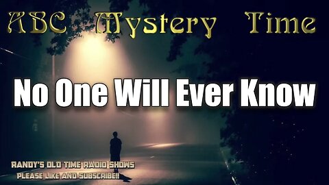 ABC Mystery Time No One Will Ever Know