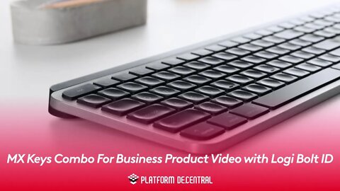 MX Keys Combo For Business Product Video with Logi Bolt ID