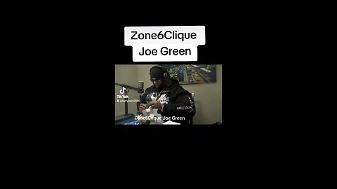 Zone6Clique Joe Green