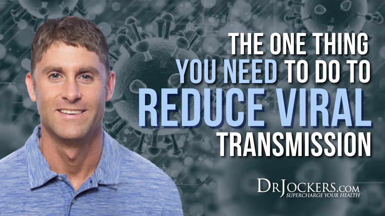 The One Thing You Need To Do To Reduce Viral Transmission