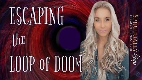 ESCAPING THE LOOP OF DOOM, Phantom Matrix, Timelines, DNA Activation, w. Kimberly Atkinson