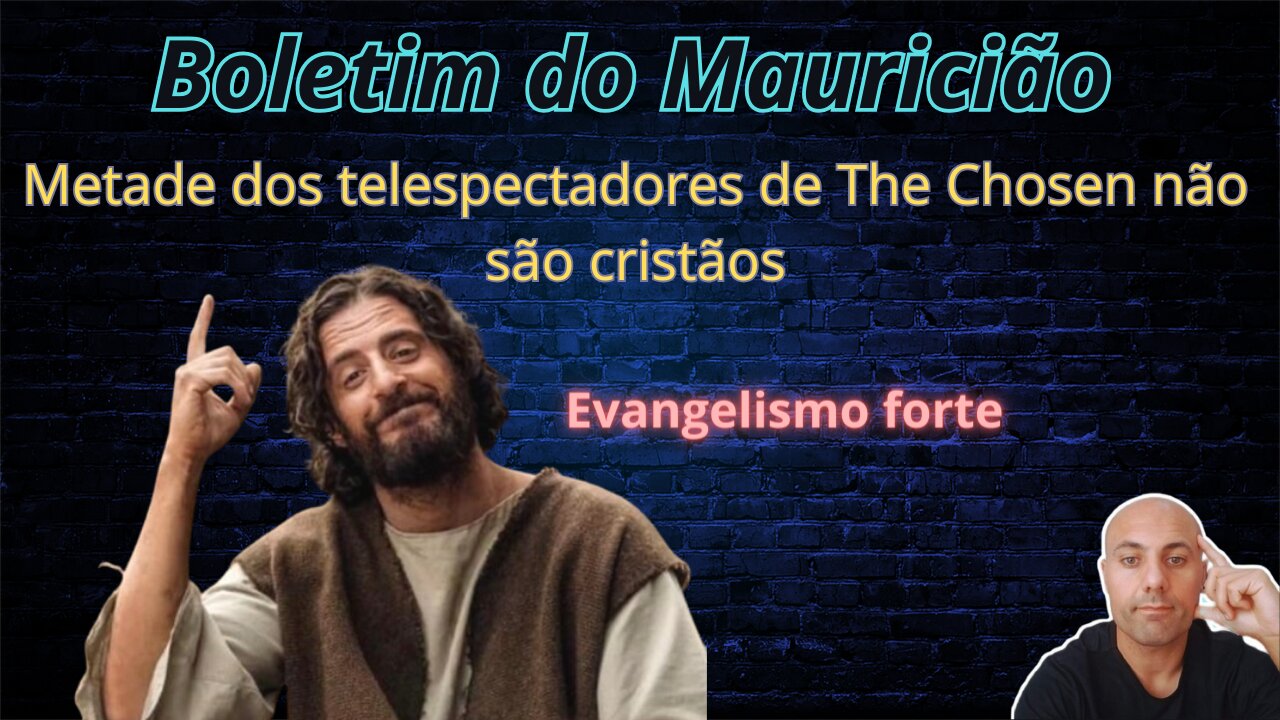 The Chosen é sucesso mundial