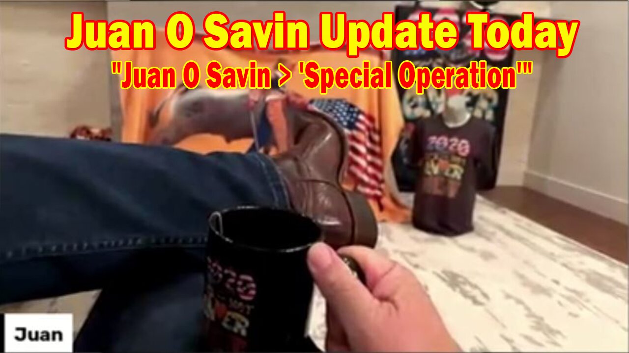 Juan O Savin Update Today Nov 15: "Juan O Savin > 'Special Operation'"