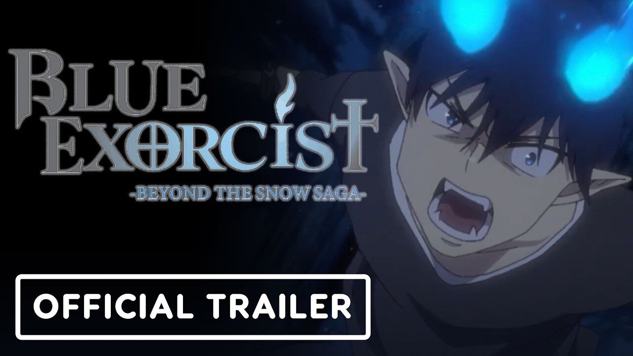 Blue Exorcist: Beyond the Snow Saga - Official Trailer (English Subtitles)