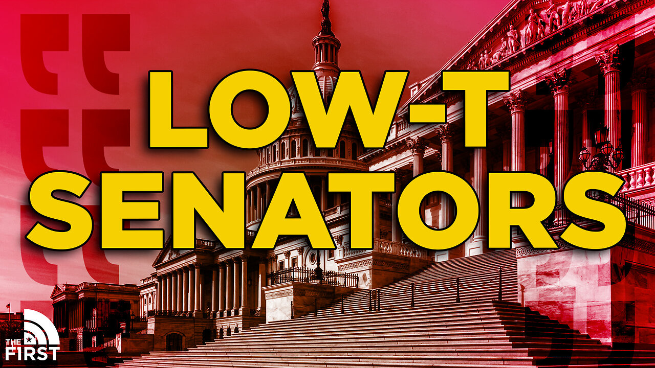 Blood Red States, Low-T Senators