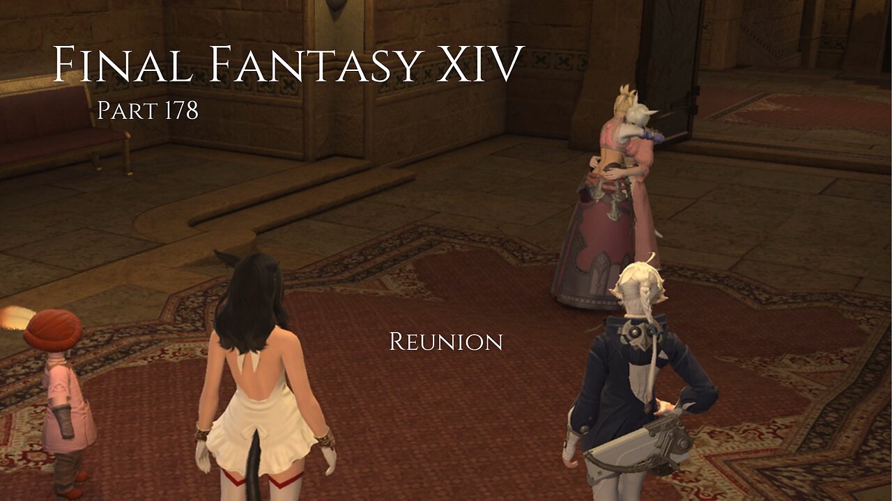 Final Fantasy XIV Part 178 - Reunion