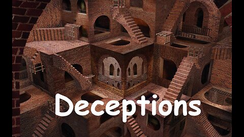 Is it possible to be deceived?