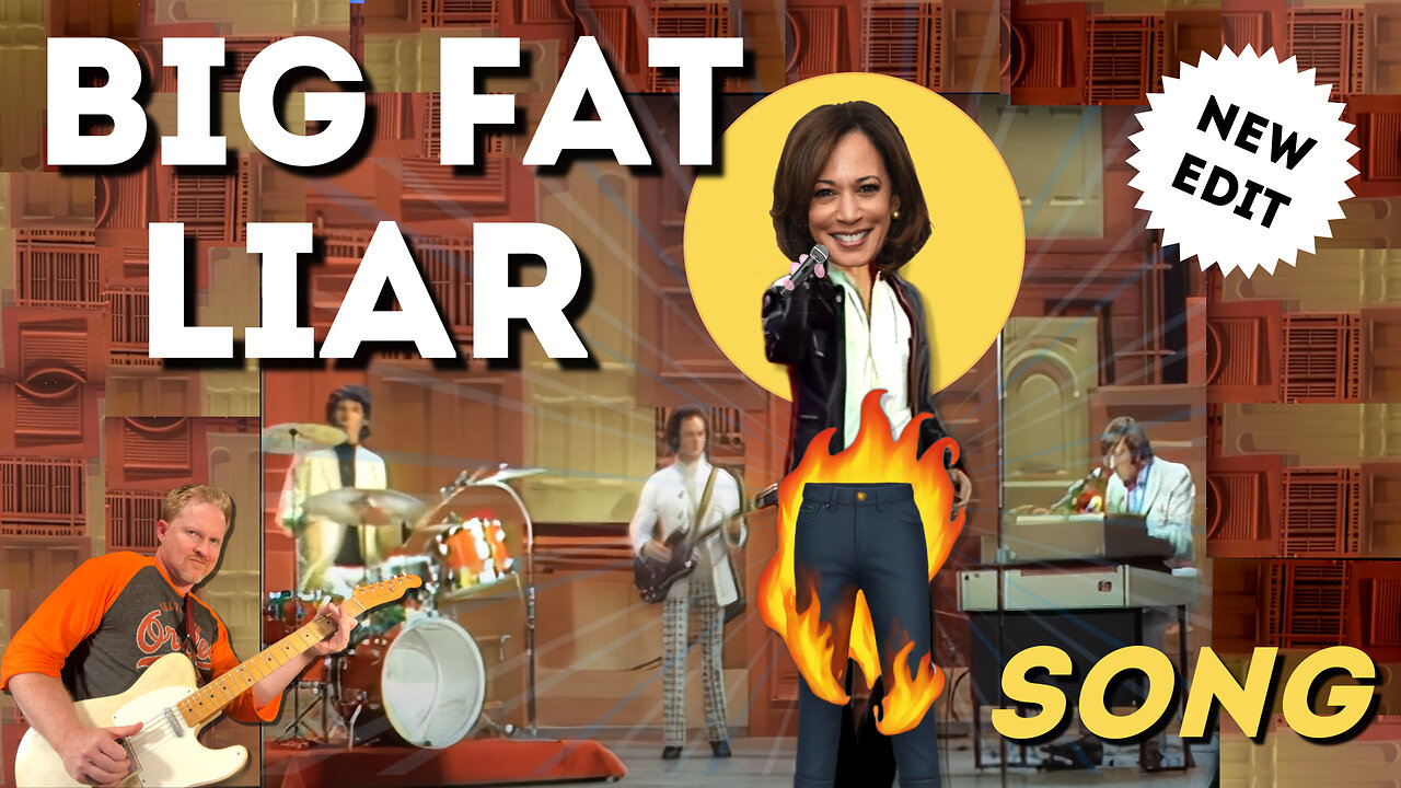 Kamala's a Big Fat Liar - ORIGINAL VIDEO (NEW EDIT) Doors PARODY SONG