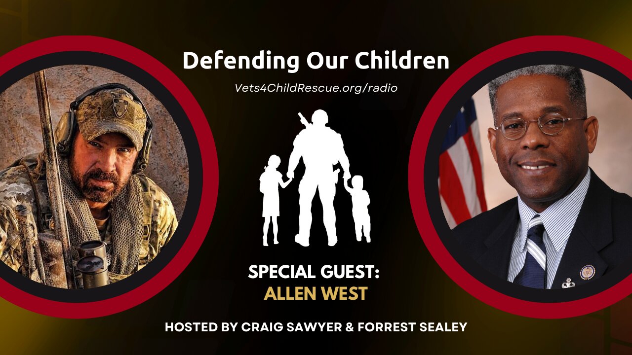 How we can protect our children - Allen West on Defending Our Children Radio