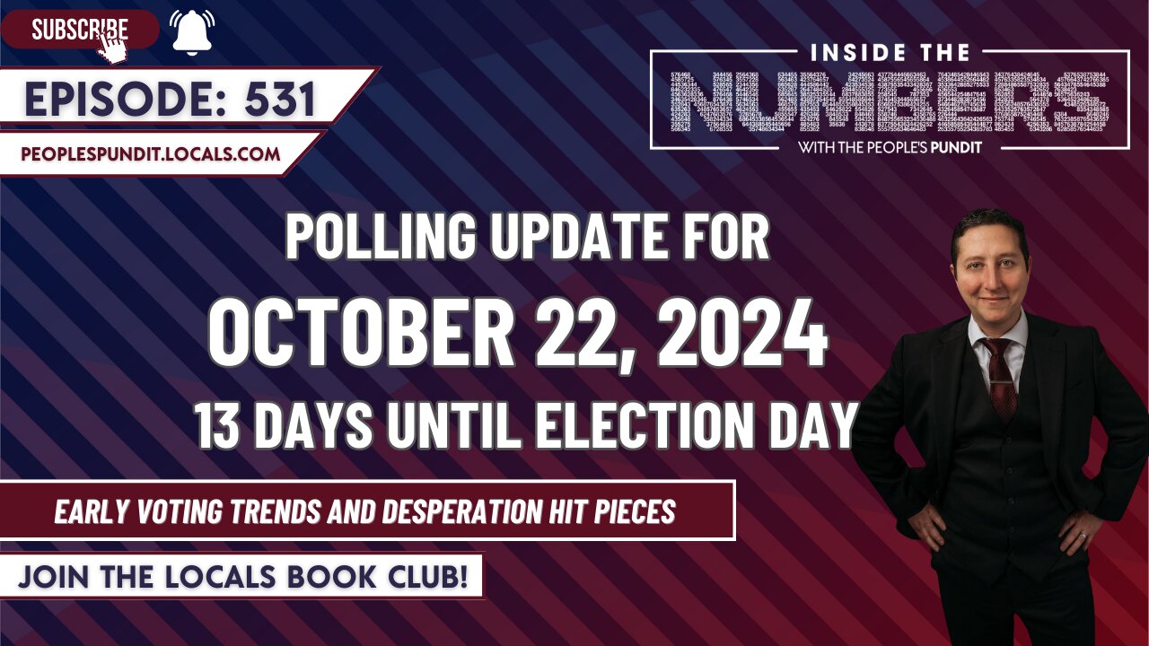 Polling and Desperation 13 Days Before Election Day | Inside The Numbers Ep. 531