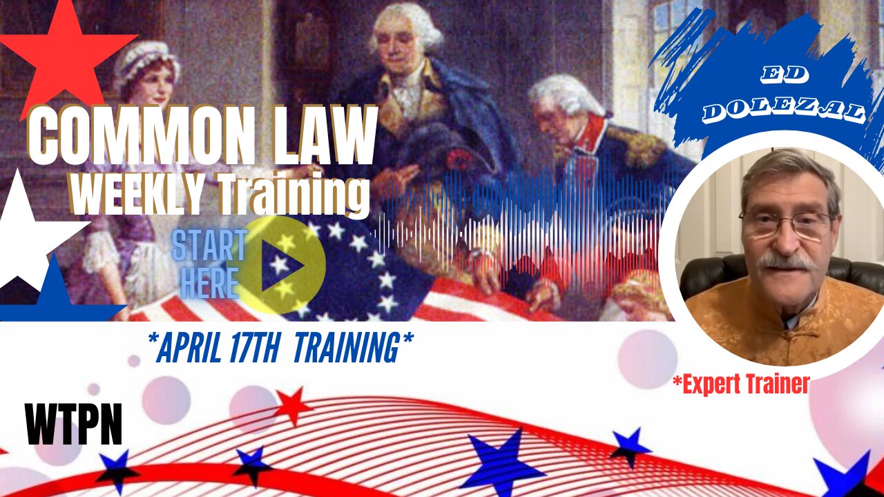 WTPN - COMMON LAW TRAINING - ED DOLEZAL - APRIL 17