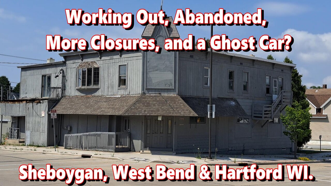 Working Out, Abandoned, More Closures and a Ghost Car? Sheboygan, West Bend & Hartford, Wisconsin.