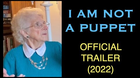 I'm Not a Puppet | Official Trailer 2022