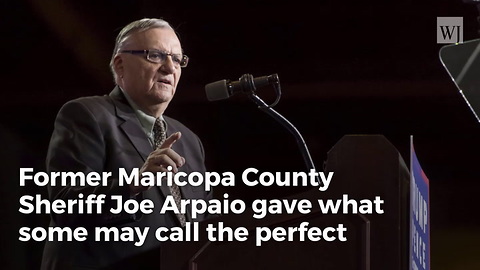 Sheriff Joe’s Comment on John McCain Will Have Every Trump Fan Cheering