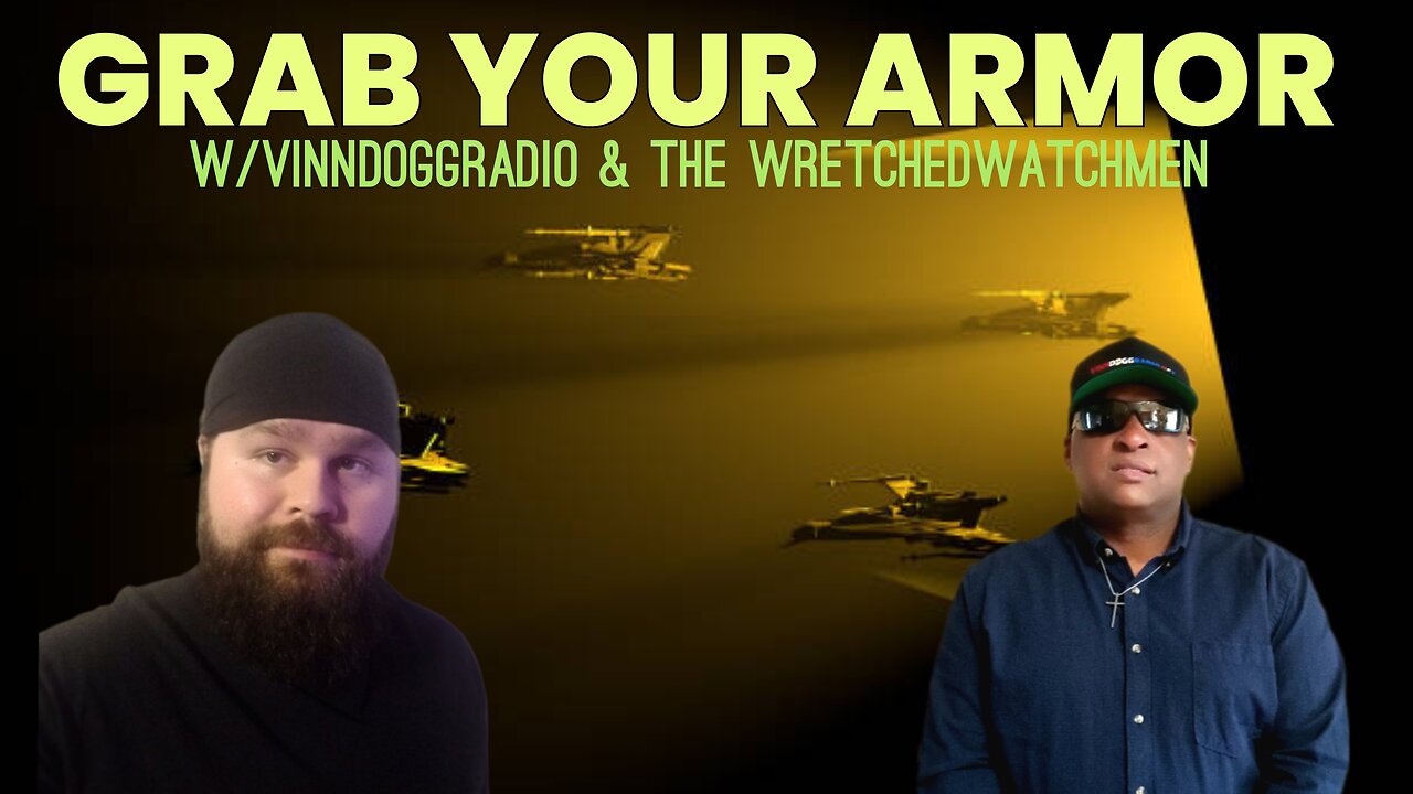 The Wretched Watchmen & VinnDoggRadio