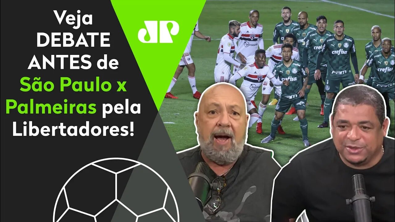 "Sabe quem VAI PASSAR nesse São Paulo x Palmeiras na Libertadores?" Veja DEBATE!