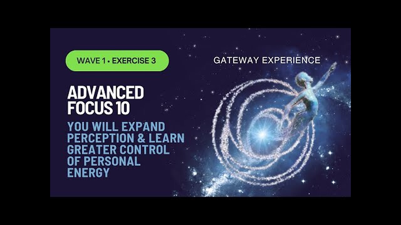 The gateway tapes 3 - The Gateway Experience Wave I - Discovery ADVANCED FOCUS 10 CIA Tapes 3