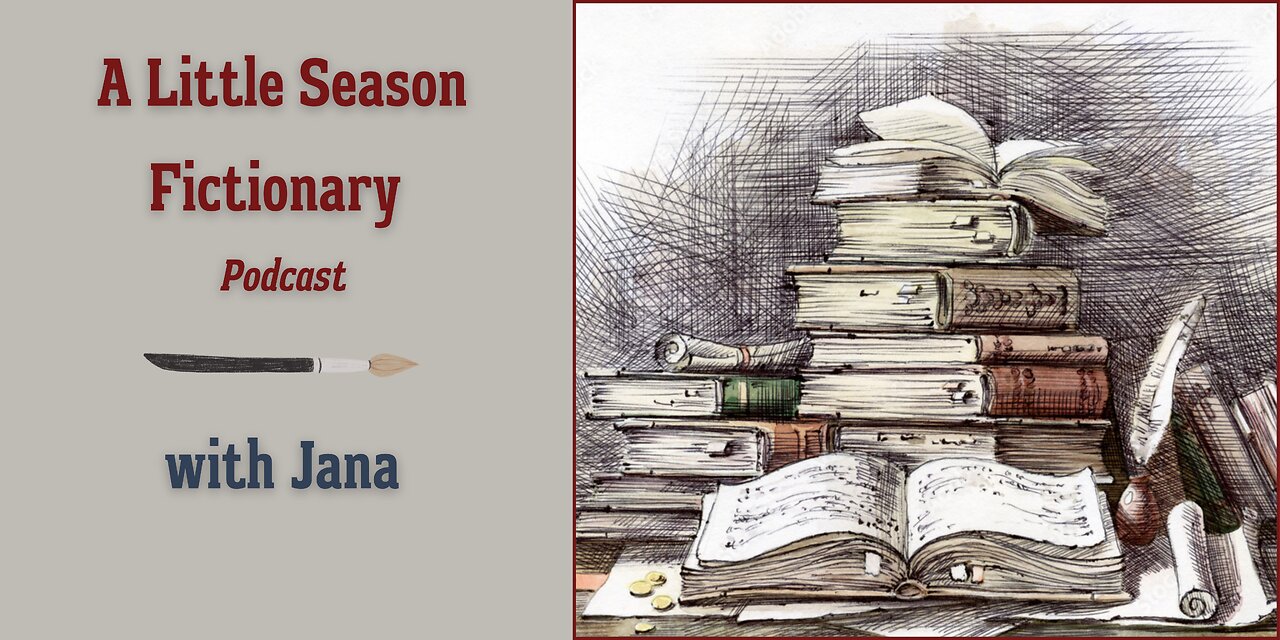 A Little Season Fictionary Podcast with Jana