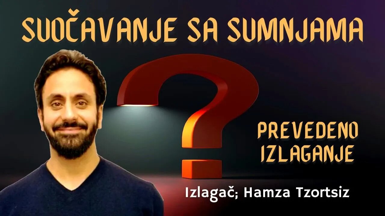 Suočavanje sa sumnjama, sa Hamzom Tzortzisom