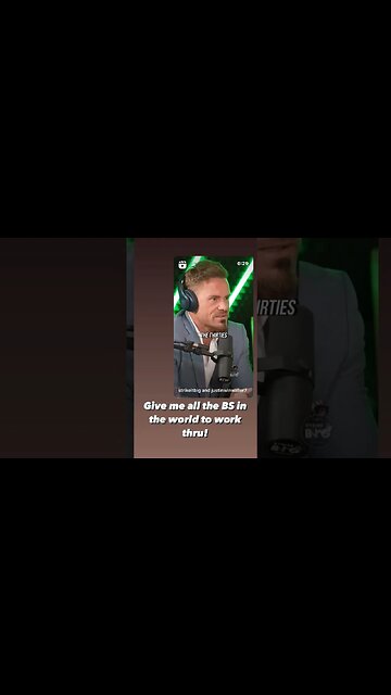 Give me all the BS in the world to work through