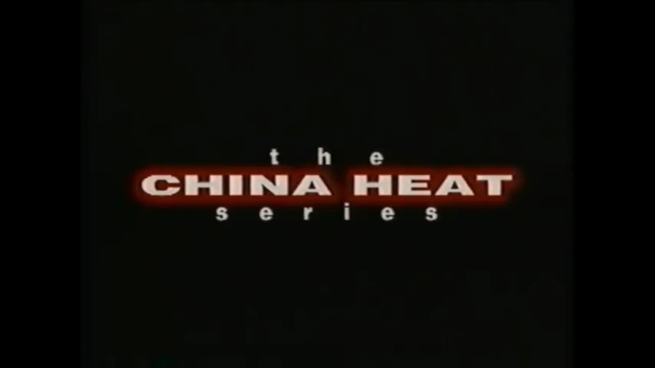 The CHINA HEAT Series (1992) VHS Promo [#VHSRIP #chinaheat #chinaheatVHS]